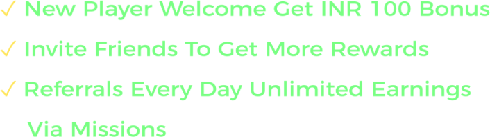 New Player Welcome Bonus, Invite Friends, Referrals